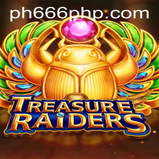 Understanding TREASURERAIDERS: A Thrilling New Adventure with the Keyword 'ph666'